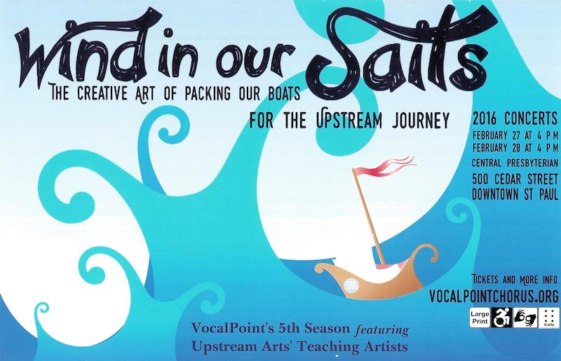 Join us for “Wind in Our Sails,” a VocalPoint concert benefiting Upstream Arts