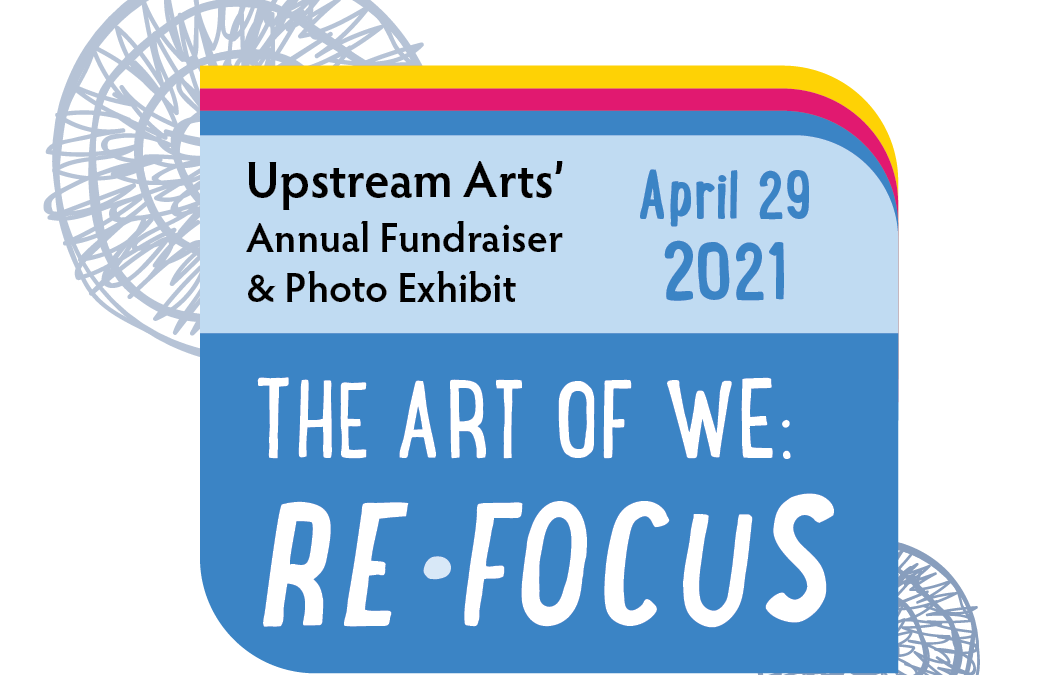 You’re invited to The Art of We: Re•Focus